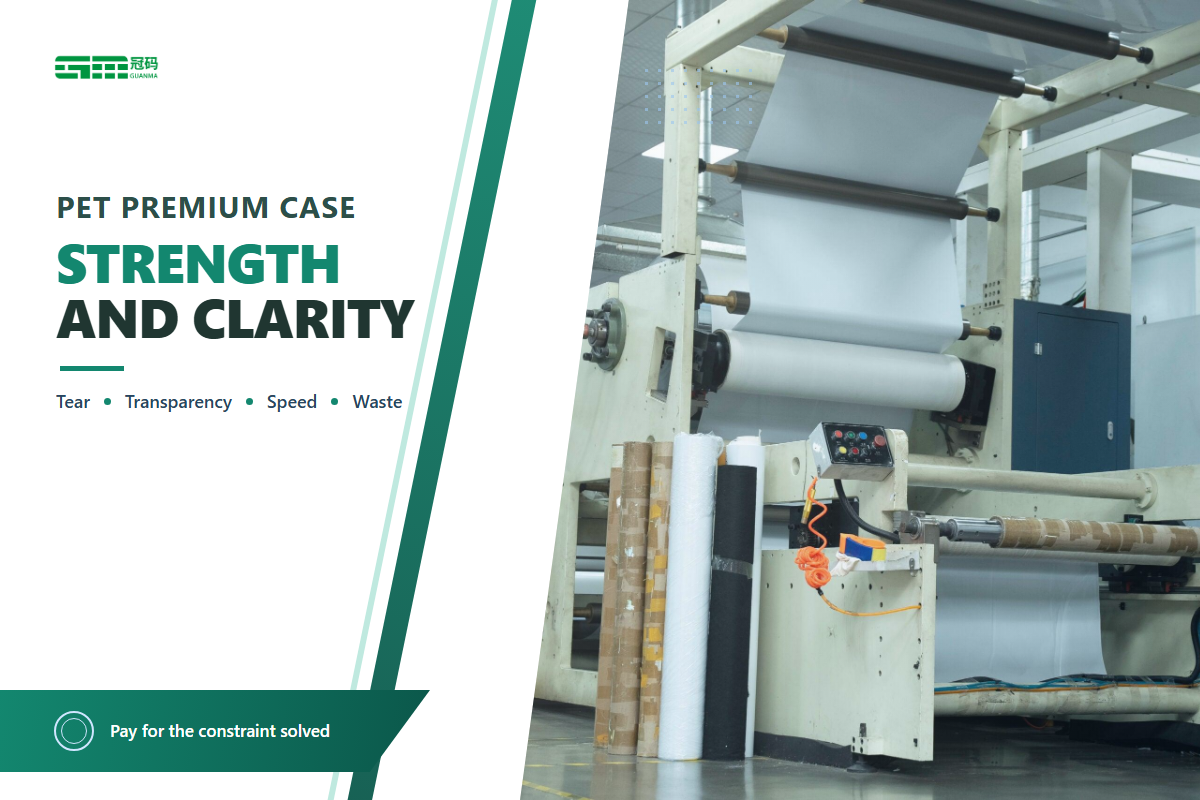 When PET Film Earns Its Premium — Guanma