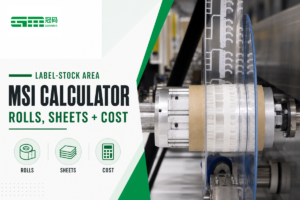 MSI Calculator for Label Stock: Rolls, Sheets & Cost